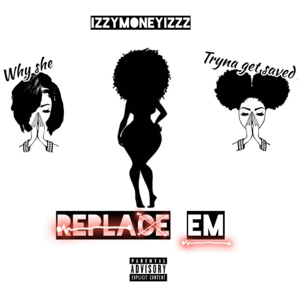 Replace Em (Explicit)