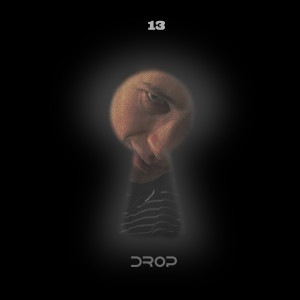 Listen to 13 song with lyrics from DROP