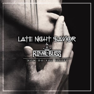 ดาวน์โหลดและฟังเพลง How Do You Sleep? พร้อมเนื้อเพลงจาก Late Night Savior