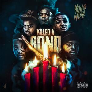 Yung Wise的專輯Killed A Bond (Explicit)