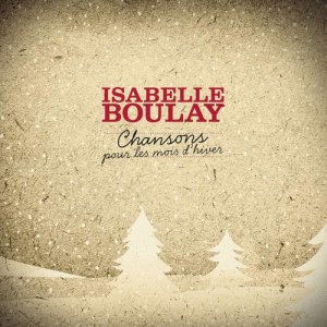 收聽Isabelle Boulay的Marie-Noël歌詞歌曲
