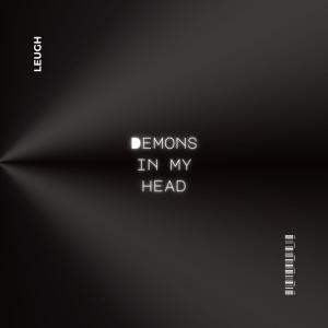 收聽Leigh的Demons In My Head歌詞歌曲