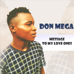 อัลบัม Message to My Love Ones ศิลปิน Don Mega