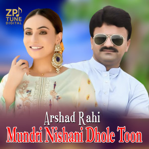 Dengarkan lagu Mundri Nishani Dhole Toon nyanyian Arshad Rahim dengan lirik