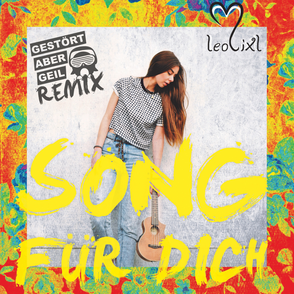Song für dich (Gestört aber GeiL Club Remix)