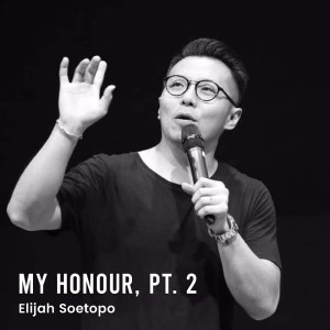 Elijah Soetopo的专辑My Honour, Pt. 2