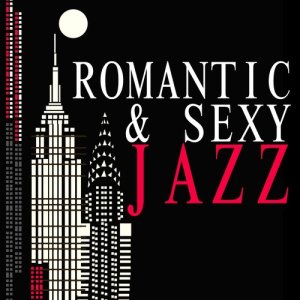 อัลบัม Romantic & Sexy Jazz ศิลปิน Sexy Jazz Music