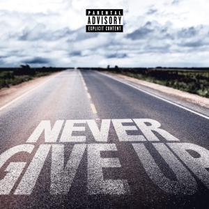 Airis Xavier的專輯Never Give Up (Explicit)