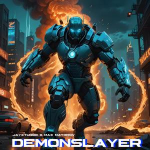 收聽Max Mayorov的Demonslayer歌詞歌曲