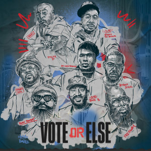 Vote Or Else的專輯Vote Or Else (Explicit)