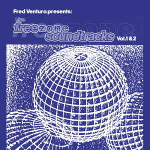 Fred Ventura的专辑The Free Zone Soundtracks Vol.1 & 2 (Fred Ventura presents)