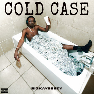 Album Cold Case (Explicit) from Bigkaybeezy