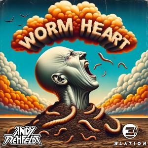 3lation的專輯Worm Heart (feat. Andy Rehfeldt) [Alternate Demo Version]