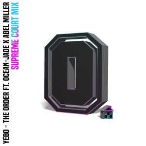 Album Yebo (Supreme Court Mix) oleh The Order