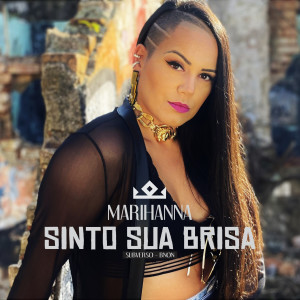 ดาวน์โหลดและฟังเพลง Sinto Sua Brisa พร้อมเนื้อเพลงจาก Marihanna