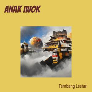 Album Anak Iwok (Explicit) from Tembang Lestari