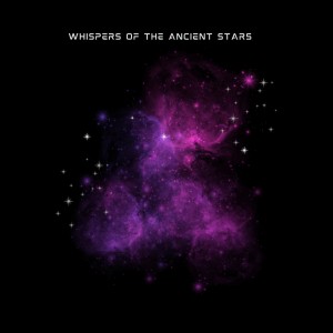 Album Whispers of the Ancient Stars (Ambient music for relaxation) oleh Positive Energy Academy