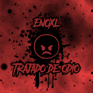 收聽Enoxl official的Trajado de Ódio (Explicit)歌詞歌曲