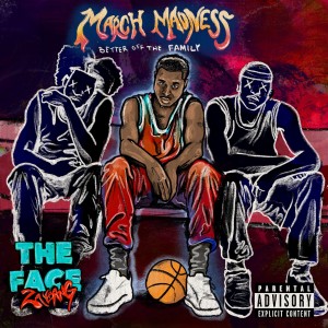 Zaybang的專輯March Madness: Better Off The Family (Explicit)
