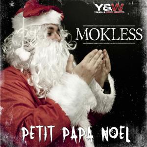 Listen to Petit papa noel (Explicit) song with lyrics from Mokless