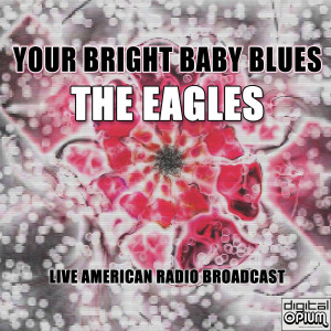 Your Bright Baby Blues (Live)