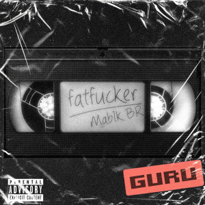Listen to Гуру (Explicit) song with lyrics from FatFuckler