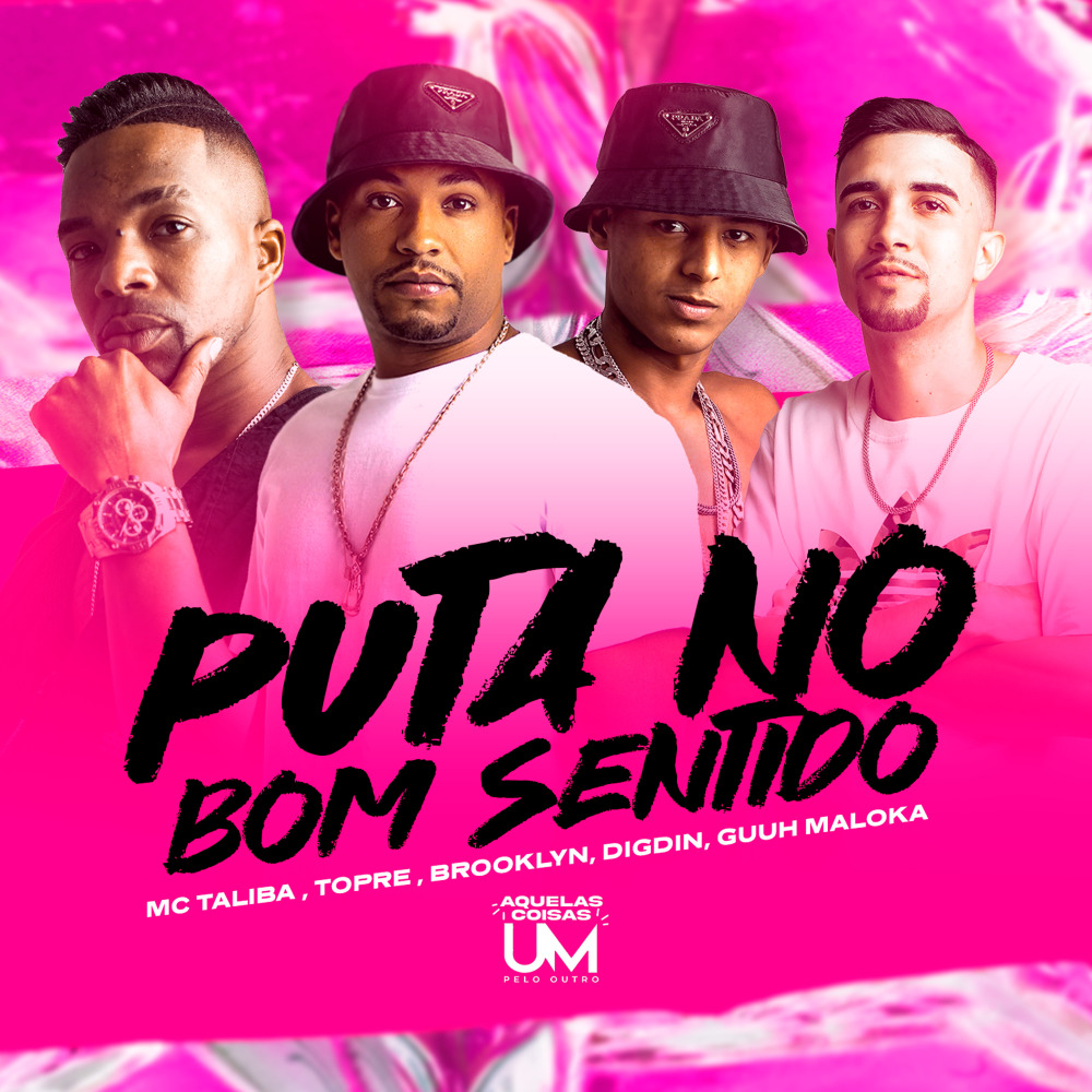 Puta no Bom Sentido (Explicit)
