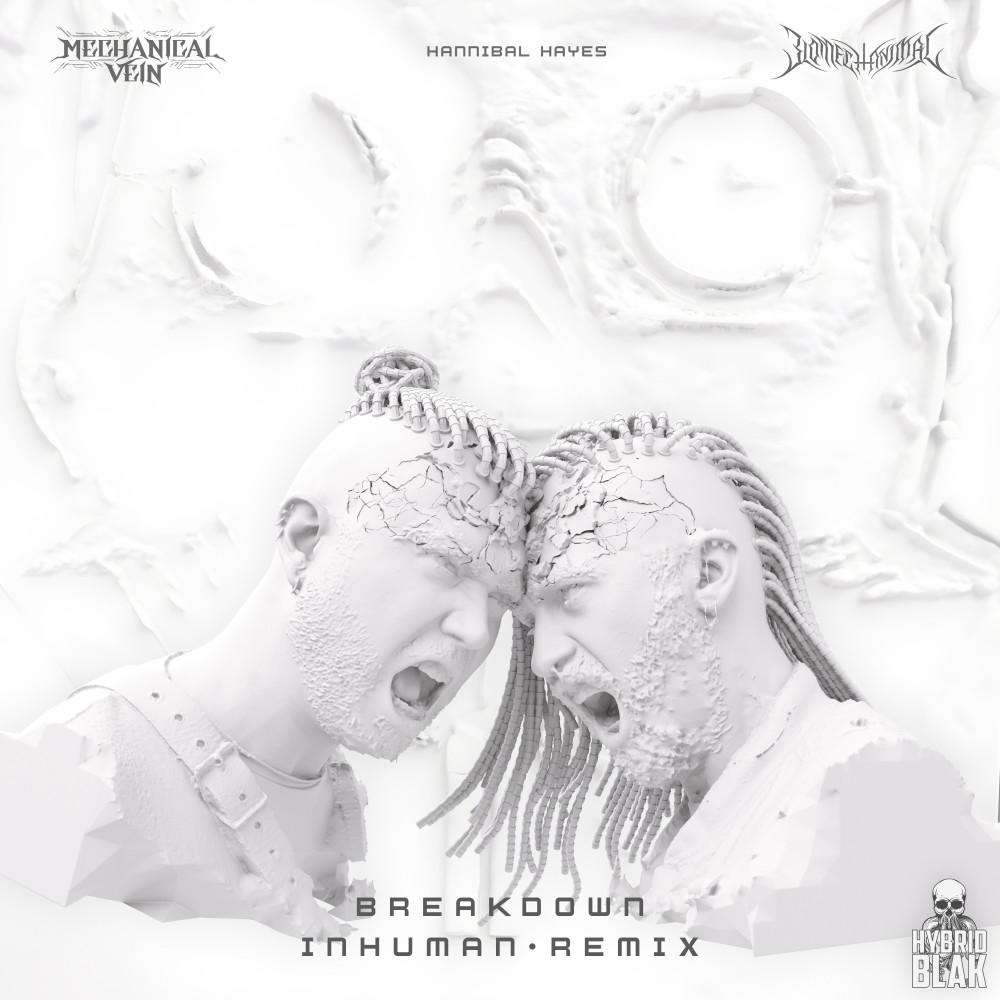 Breakdown (INHUMAN Remix)