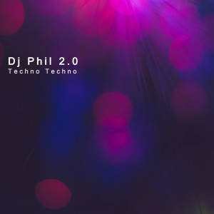 收听Dj Phil 2.0的Techno Techno (Cut Mix)歌词歌曲