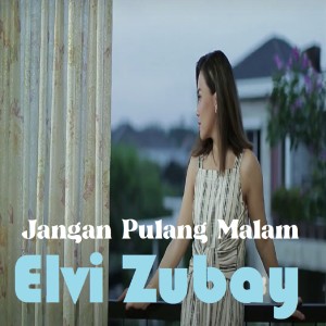 Album Jangan Pulang Malam from Elvi Zubay