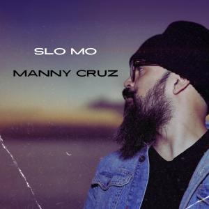 อัลบัม Slo Mo ศิลปิน Manny Cruz