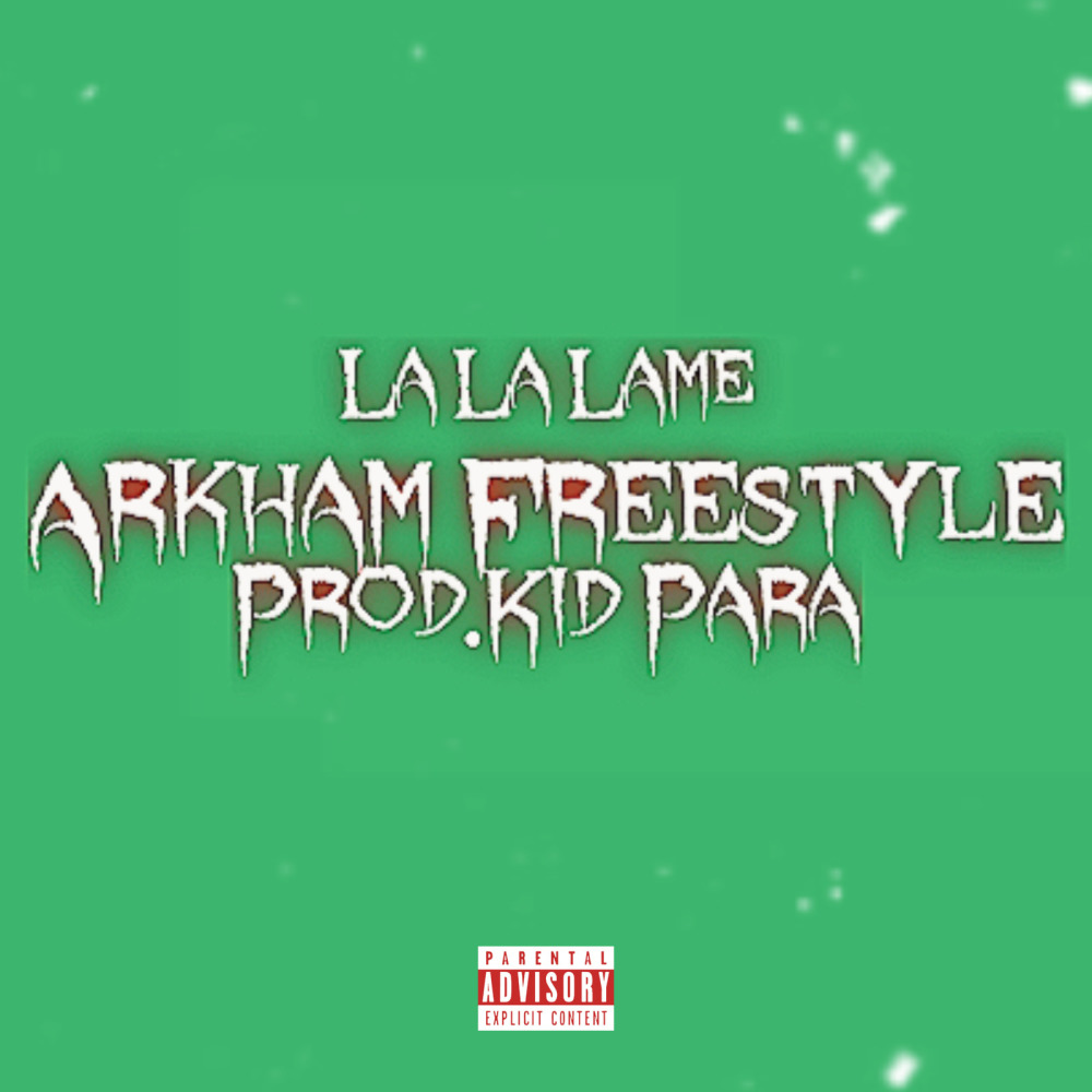 Arkham (Freestyle) (Explicit)