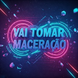 收聽Phelippe Amorim的VAI TOMAR MACERAÇÃO (Explicit)歌詞歌曲