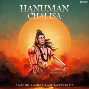 Dengarkan lagu Hanuman Chalisa nyanyian Akanksha Bhandari dengan lirik