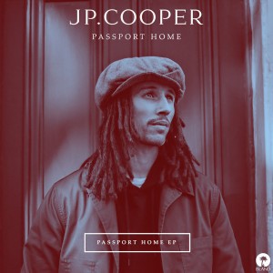 ดาวน์โหลดและฟังเพลง Passport Home (Live Choir Version) พร้อมเนื้อเพลงจาก JP Cooper