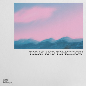 Album Today and Tomorrow oleh Kaspa.