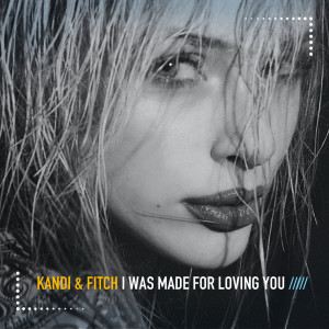 Album I Was Made for Loving You from Kandi & Fitch