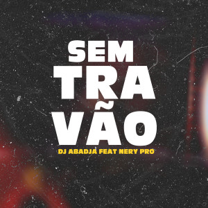 的專輯Sem Travão