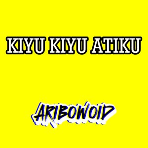 Album Kiyu Kiyu Atiku oleh aribowoid