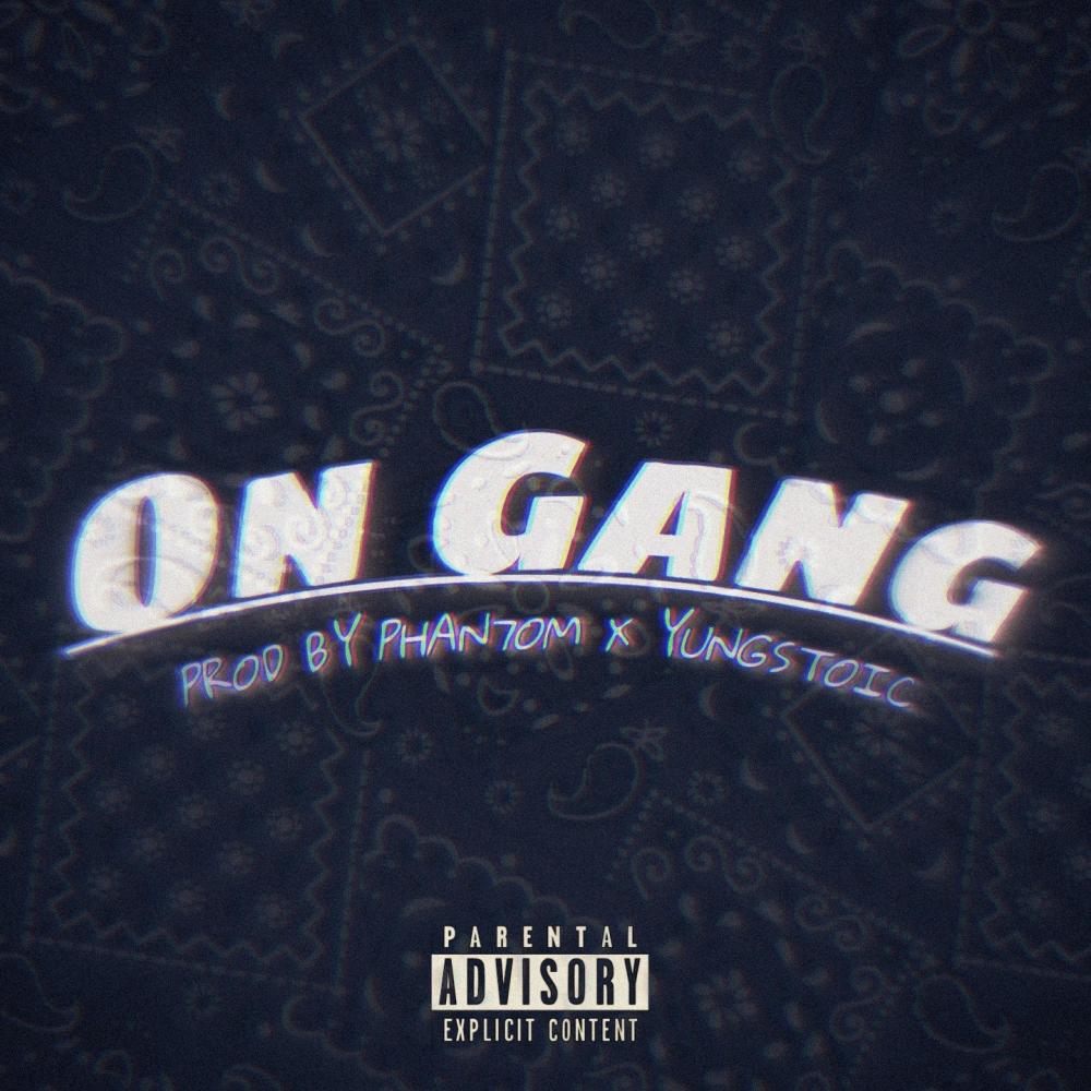 On Gang (Explicit)