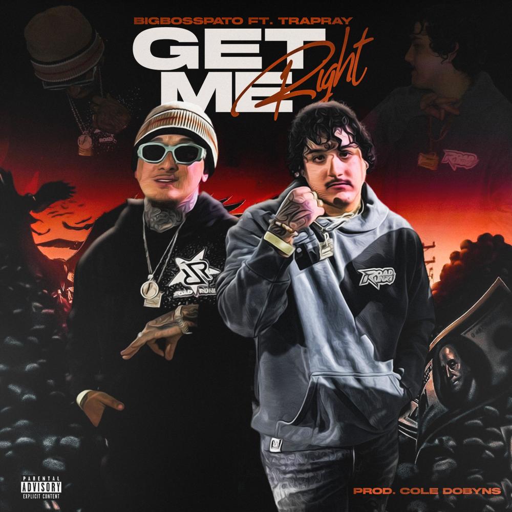 Get Me Right (feat. Trapray) (Explicit)