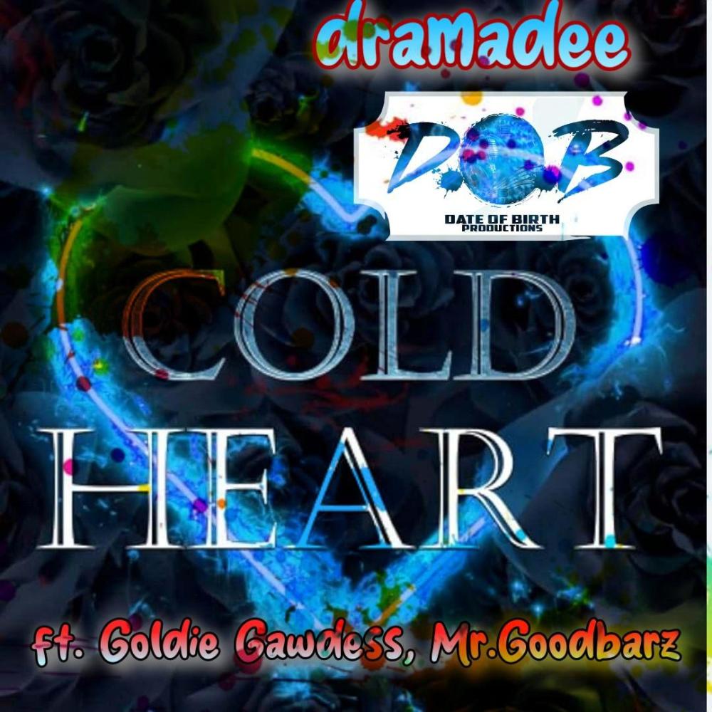 Cold Hearted (feat. Goldie Gawdess & Mr.Goodbarz|Explicit)