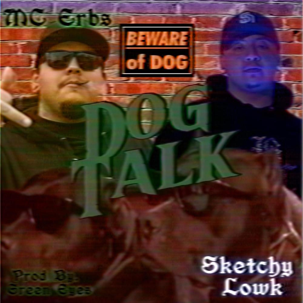 Dog Talk (feat. Sketchy Lowk) (Explicit)