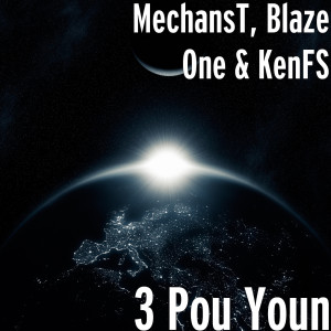 Listen to 3 Pou Youn song with lyrics from MechansT
