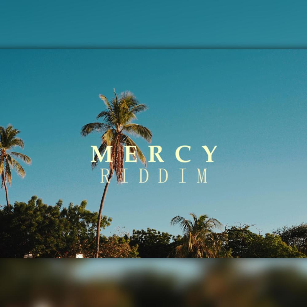 Mercy Riddim