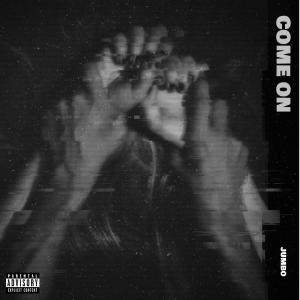 อัลบัม COME ON (Explicit) ศิลปิน Jumbo