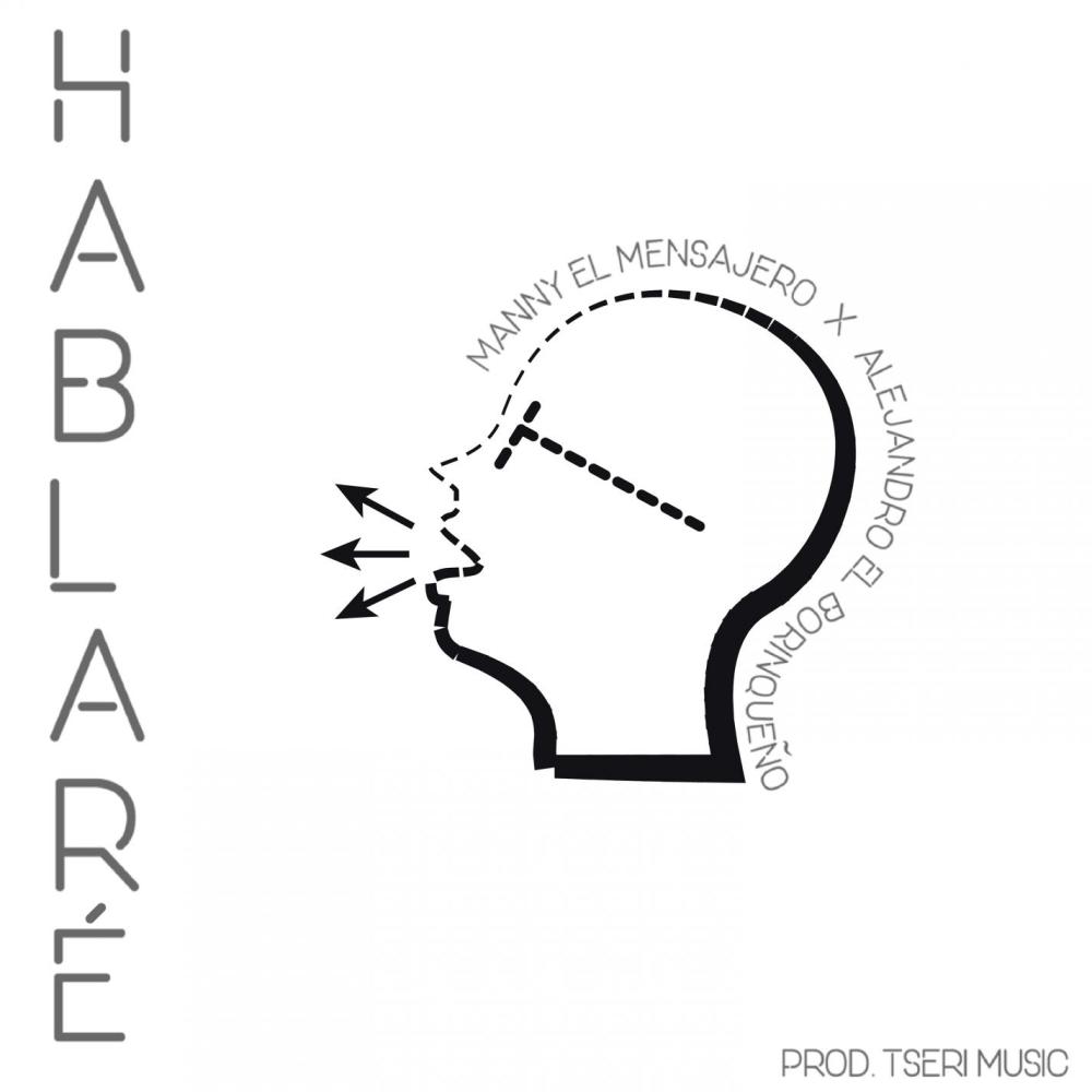 Hablaré(feat. Alejandro el Borinqueño)