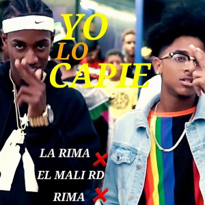 Listen to Yo Lo Capie song with lyrics from La Rima