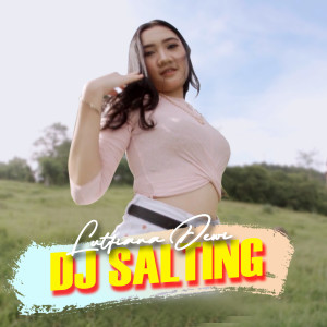 收聽Lutfiana Dewi的DJ Salting歌詞歌曲