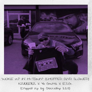 Listen to Woke up in H-Town (Chopped and Slowed) (Explicit) song with lyrics from Karrera